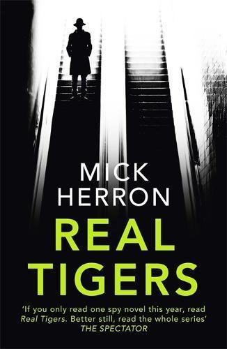 Real Tigers: Slough House Thriller 3