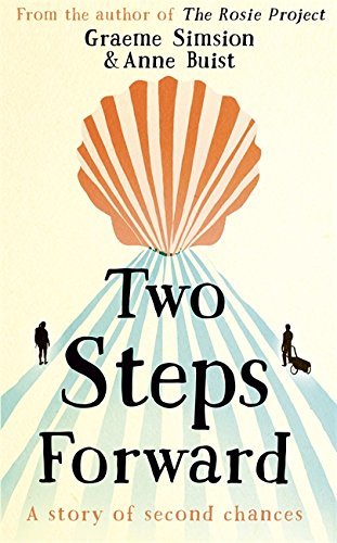 Two Steps Forward: from the author of The Rosie Project (Camino, 1)