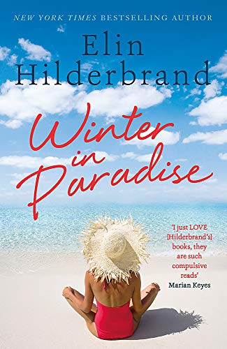 Winter In Paradise: Book 1 in NYT-bestselling author Elin Hilderbrand's wonderful Paradise series