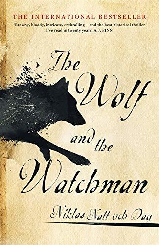 1793: The Wolf and the Watchman: The latest Scandi sensation (Jean Mickel Cardell)