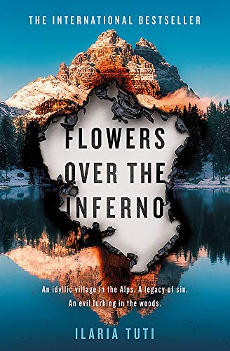 Flowers Over the Inferno: A Times Book of the Summer and Crime Book of the Month (A Teresa Battaglia thriller)