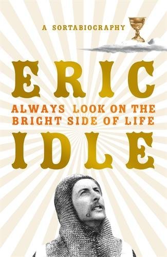 Always Look on the Bright Side of Life: A Sortabiography