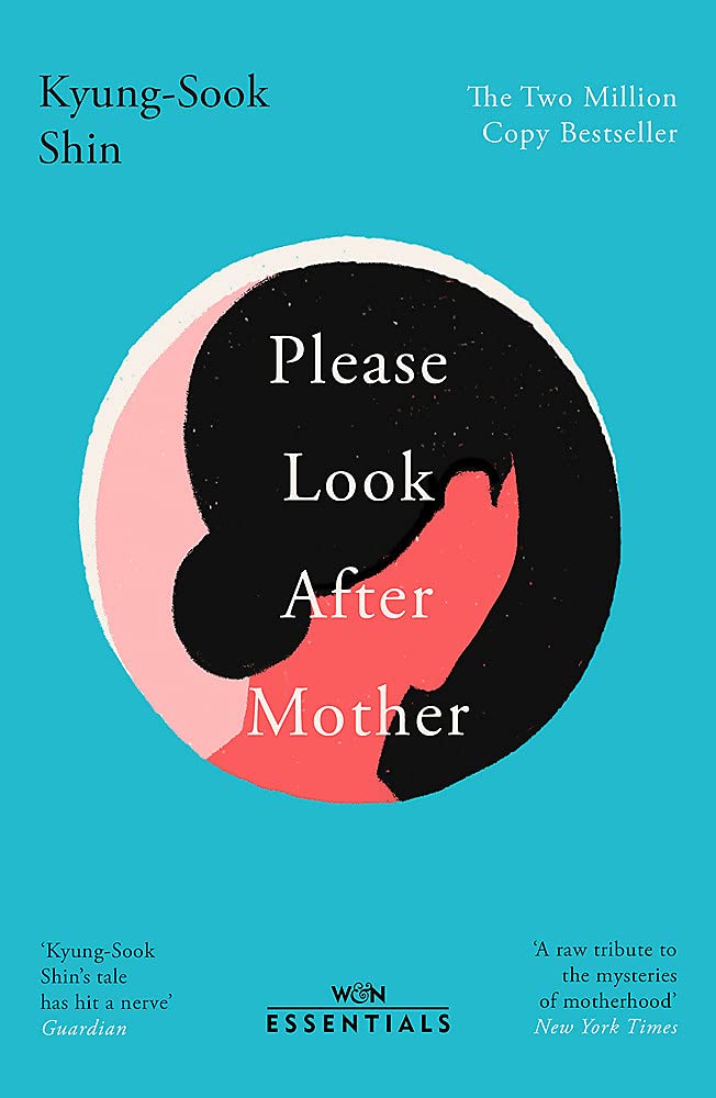 Please Look After Mother: The million copy Korean bestseller (W&N Essentials)