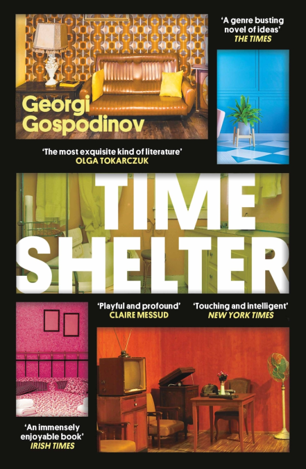 Time Shelter: Winner of the International Booker Prize 2023