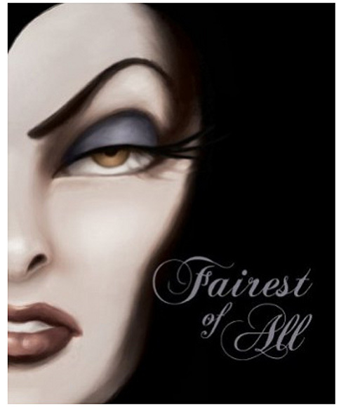 Disney Villains Fairest of All: A Tale of the Wicked Queen
