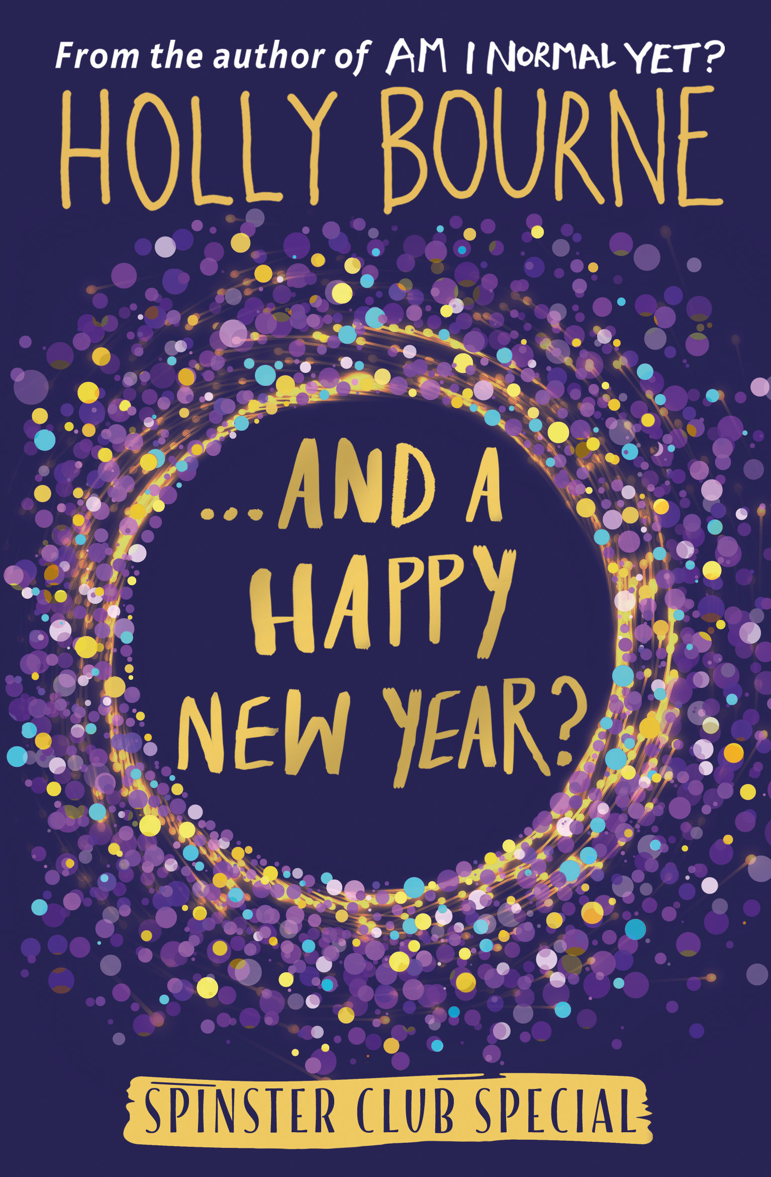 ...And a Happy New Year?: A Spinster Club Special (The Spinster Club, Band 4)