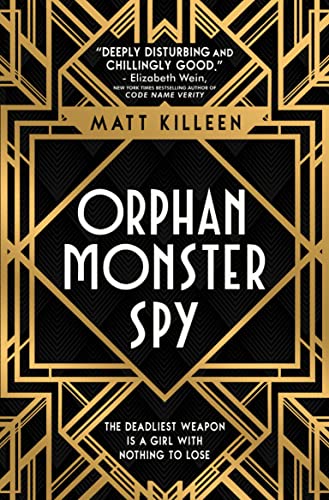 Orphan Monster Spy: The deadliest weapon is a girl with nothing to lose