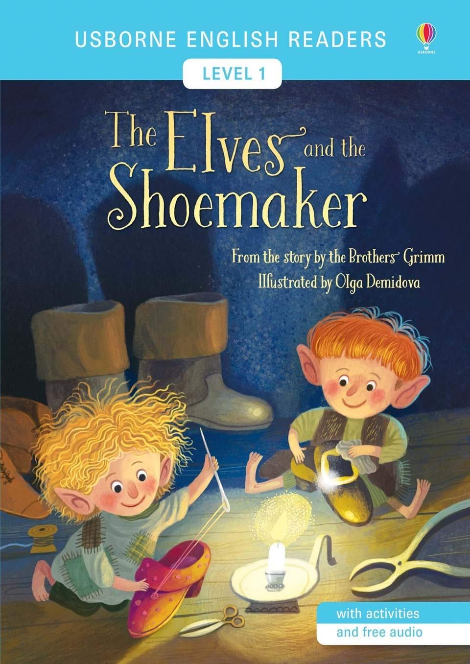 The Elves and the Shoemaker: From the story by the Brothers Grimm (English Readers Level 1)