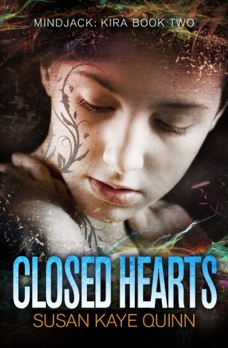 Closed Hearts: (Mindjack Series Book 2) (Mindjack: Kira, Band 2)