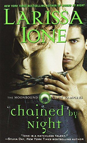 Chained by Night (Volume 2) (Moonbound Clan Vampires)