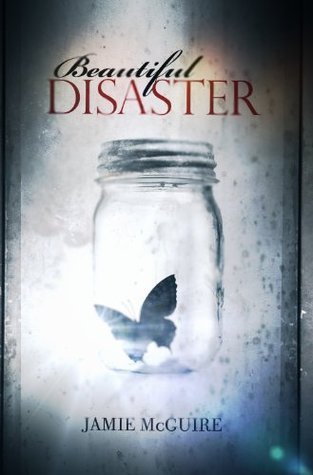 Beautiful Disaster: A Novel (Beautiful Disaster Series)