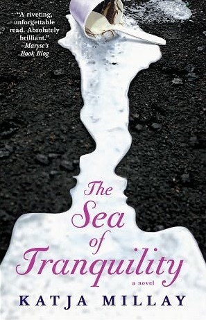 The Sea of Tranquility: A Novel (A Coming-of-Age Novel)