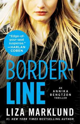 Borderline: An Annika Bengtzon Thriller (Volume 5) (The Annika Bengtzon Series)