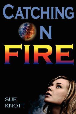 Catching On Fire