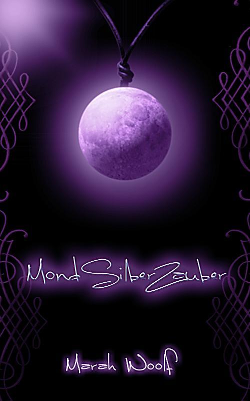 MondSilberZauber: MondLichtSaga