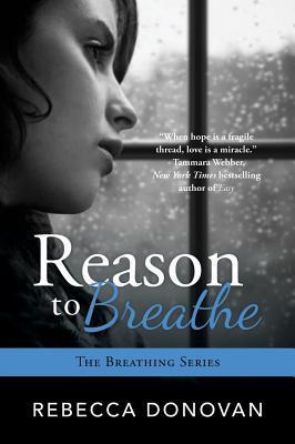 Reason to Breathe (Breathing, Band 1)