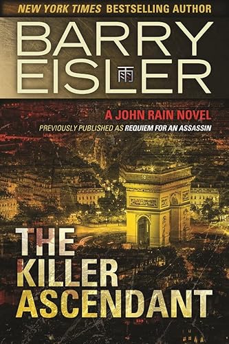 The Killer Ascendant: A John Rain Novel