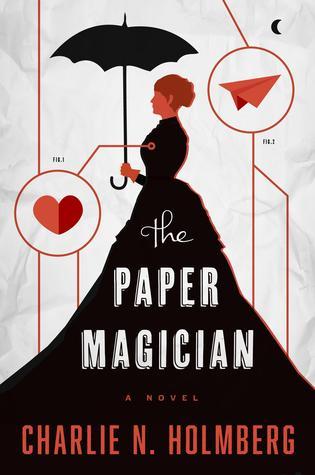 The Paper Magician (The Paper Magician, 1, Band 1)