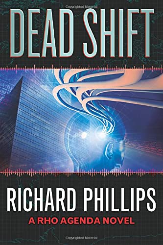 Dead Shift (The Rho Agenda Inception, Band 3)