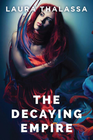 The Decaying Empire (The Vanishing Girl, Band 2)