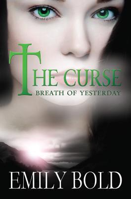 Breath of Yesterday (The Curse, Band 2)