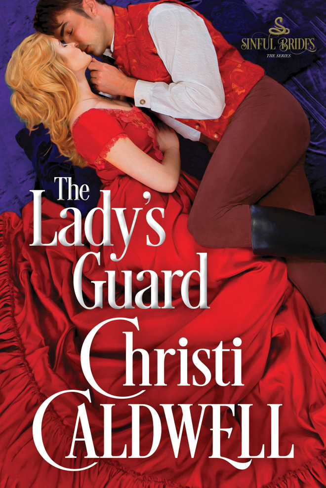 The Lady's Guard (Sinful Brides, 3, Band 3)