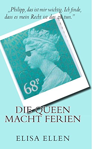 Die Queen macht Ferien