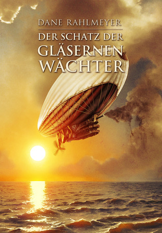 Der Schatz der gläsernen Wächter