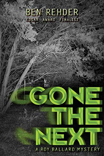 Gone The Next (Roy Ballard Mysteries, Band 1)