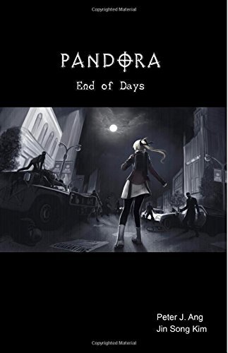 PANDORA: End of Days: A Zombie Survival-Horror Graphic Novel