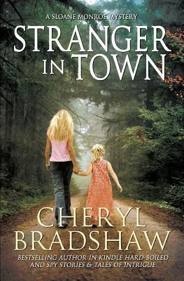 Stranger in Town (Sloane Monroe, Band 4)