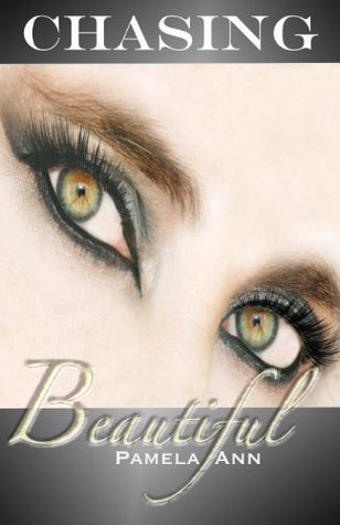Chasing Beautiful (The Chasing Series, Band 1)