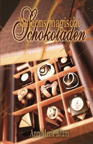 Meleons magische Schokoladen