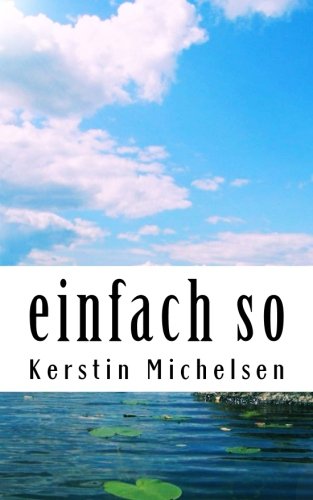 einfach so
