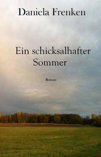 Ein schicksalhafter Sommer (Tod am Niederrhein Krimi, Band 1)