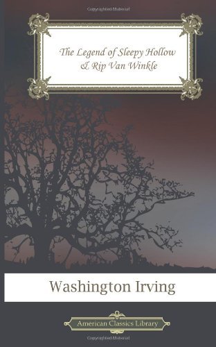 The Legend of Sleepy Hollow & Rip Van Winkle