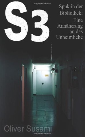 S3: Spuk in der Bibliothek: Eine Annäherung an das Unheimliche
