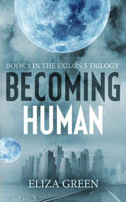 Becoming Human: A Dystopian Post Apocalyptic Novel (Exilon 5 Book 1)