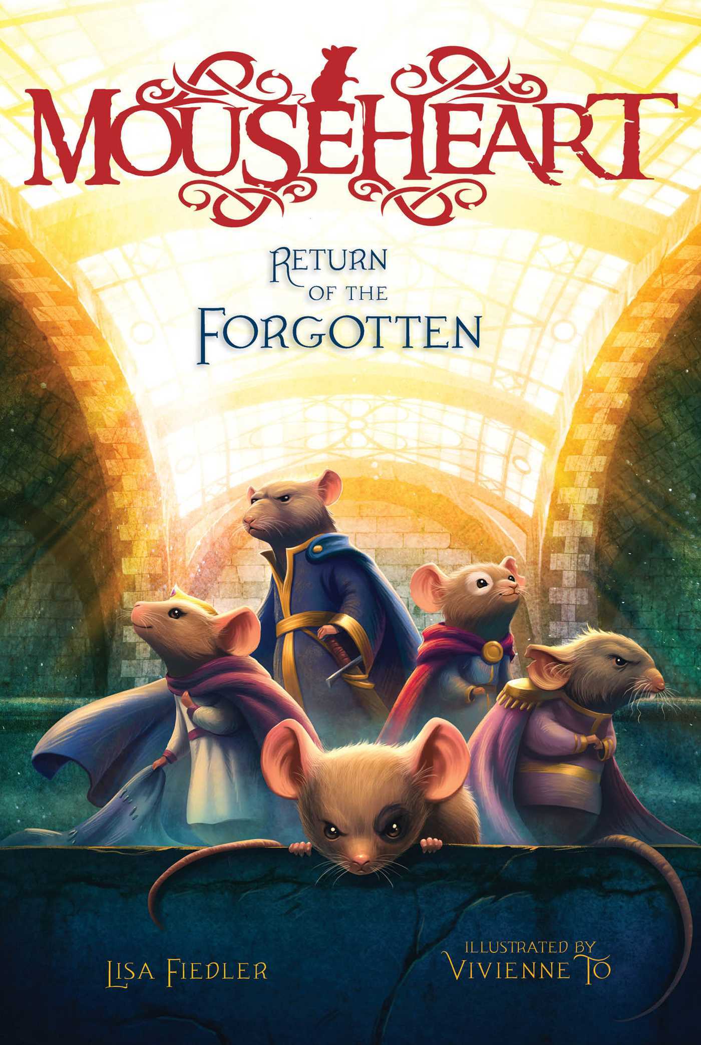 Return of the Forgotten (Volume 3) (Mouseheart, Band 3)