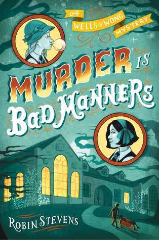 Murder Is Bad Manners (A Murder Most Unladylike Mystery, Band 1)