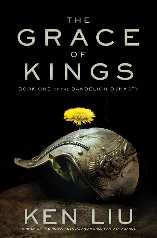 GRACE OF KINGS (The Dandelion Dynasty)