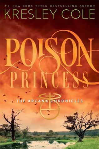 Poison Princess (The Arcana Chronicles, Band 1)