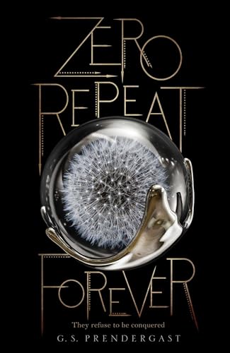 Zero Repeat Forever (Volume 1) (The Nahx Invasions, Band 1)