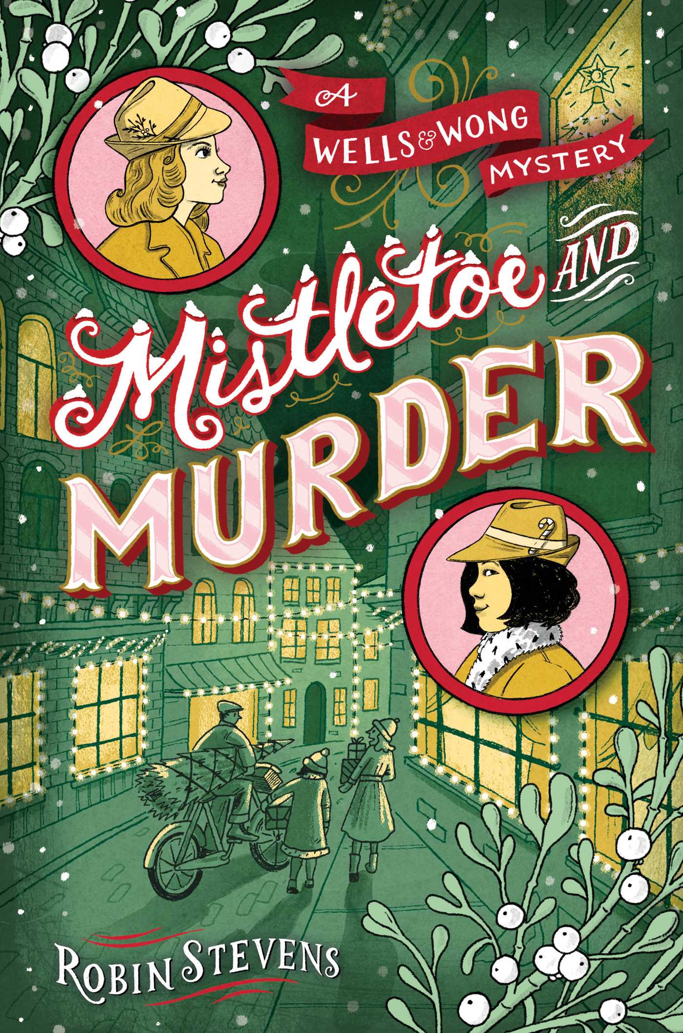 Mistletoe and Murder (A Murder Most Unladylike Mystery)
