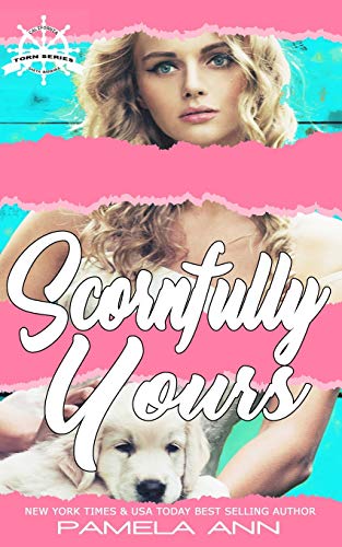 Scornfully Yours (The Torn Series, Band 1)