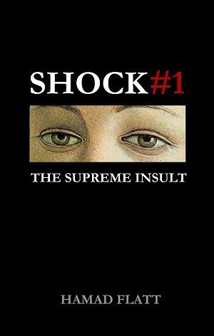 Shock#1: The Supreme Insult