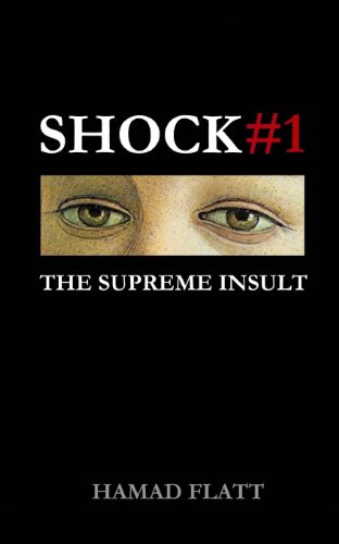 Shock#1: The Supreme Insult