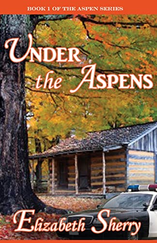 Under the Aspens (The Aspen Series, Band 1)