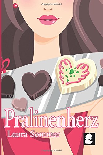 Pralinenherz (Frauenroman - Chick Lit)