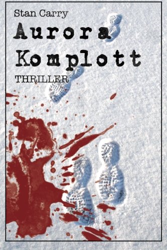 Aurora Komplott: Thriller